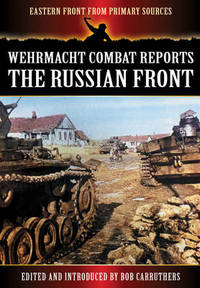 Book Cover for Wehrmacht Combat Reports by Bob Carruthers