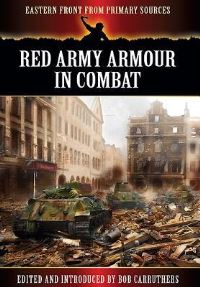 Book Cover for Red Army Armour in Combat by Bob Carruthers