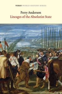 Book Cover for Lineages of the Absolutist State by Perry Anderson