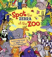 Book Cover for Spot the Zebra at the Zoo by Alexandra Koken