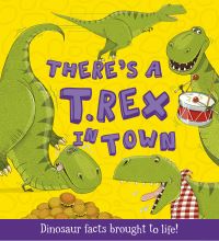 Book Cover for There's a T.Rex in Town by Ruth Symons