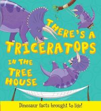 Book Cover for There's a Triceratops in the Tree House by Ruth Symons