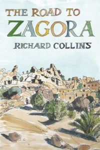 Book Cover for The Road to Zagora by Richard Collins