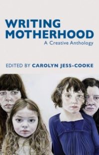 Book Cover for Writing Motherhood by Carolyn JessCooke