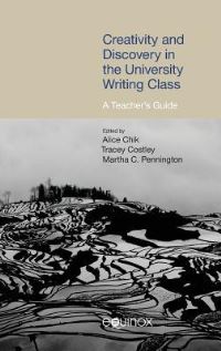 Book Cover for Creativity and Discovery in the University Writing Class by Martha C Pennington