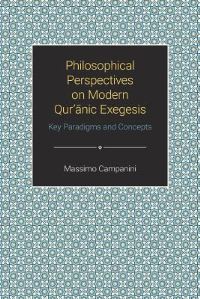 Book Cover for Philosophical Perspectives on Modern Qur'anic Exegesis by Massimo Campanini