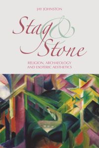 Book Cover for Stag and Stone by Jay Johnston
