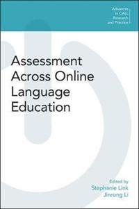 Book Cover for Assessment Across Online Language Education by Stephanie Link, Jinrong Li