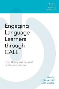 Book Cover for Engaging Language Learners Through CALL by CALICO Organization