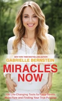 Book Cover for Miracles Now by Gabrielle Bernstein