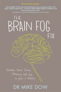 Book Cover for The Brain Fog Fix by Mike Dow