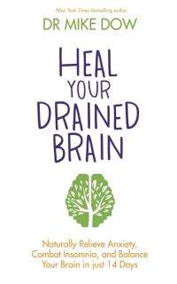 Book Cover for Heal Your Drained Brain by Mike Dow