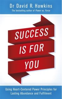 Book Cover for Success Is for You by David R Hawkins