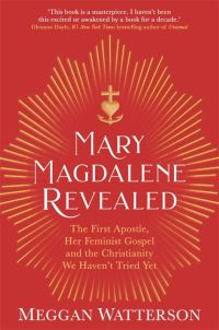Book Cover for Mary Magdalene Revealed by Meggan Watterson