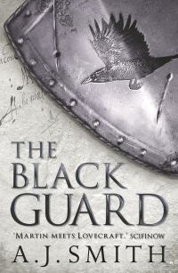 Book Cover for The Black Guard by A J Smith