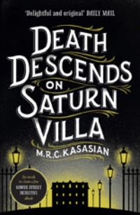 Book Cover for Death Descends on Saturn Villa by M R C Kasasian
