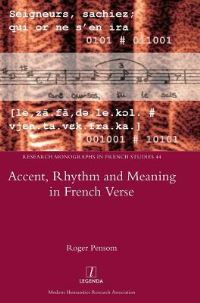 Book Cover for Accent, Rhythm and Meaning in French Verse by Roger Pensom, Modern Humanities Research Association