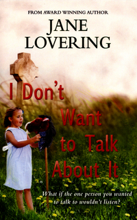 Book Cover for I Don't Want to Talk About It by Jane Lovering