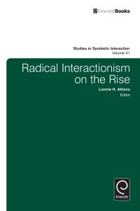 Book Cover for Radical Interactionism on the Rise by Lonnie H Athens, Norman K Denzin