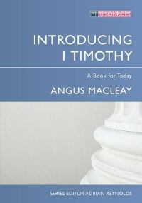 Book Cover for Introducing 1 Timothy by Angus MacLeay