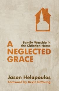 Book Cover for A Neglected Grace by Jason Helopoulos