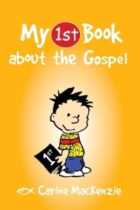 Book Cover for My First Book About the Gospel by Carine Mackenzie