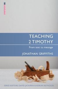 Book Cover for Teaching 2 Timothy by Jonathan Griffiths, Proclamation Trust