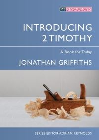 Book Cover for Introducing 2 Timothy by Jonathan Griffiths