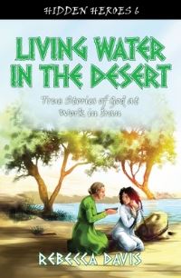 Book Cover for Living Water in the Desert by Rebecca Henry Davis