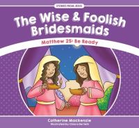 Book Cover for The Wise and Foolish Bridesmaids by Catherine MacKenzie