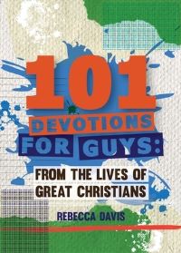 Book Cover for 101 Devotions for Guys by Rebecca Henry Davis