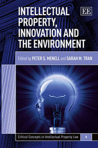 Book Cover for Intellectual Property, Innovation and the Environment by Peter Seth Menell, Sarah M Tran