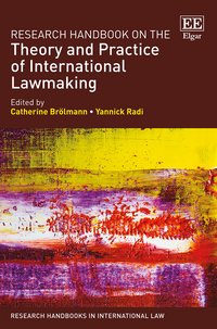 Book Cover for Research Handbook on the Theory and Practice of International Lawmaking by Catherine Brölmann, Yannick Radi