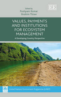 Book Cover for Values, Payments and Institutions for Ecosystem Management by Pushpam Kumar