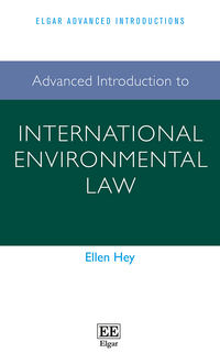 Book Cover for Advanced Introduction to International Environmental Law by Ellen Hey