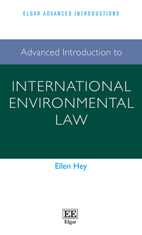Book Cover for Advanced Introduction to International Environmental Law by Ellen Hey