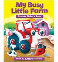 Book Cover for My Busy Farm Sticker & Activity Book by Dustin E Garrick, George R M Anderson, Daniel Connell, Jamie Pittock