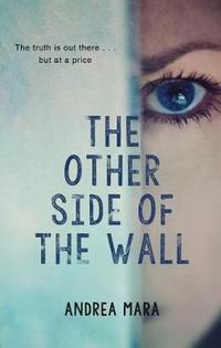 Book Cover for The Other Side of the Wall by Andrea Mara