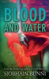 Book Cover for Blood and Water by Siobhain Bunni