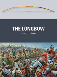 Book Cover for The Longbow by Mike Loades