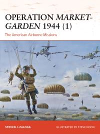 Book Cover for Operation Market-Garden 1944 by Steve Zaloga