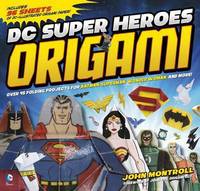 Book Cover for DC Super Heroes Origami by John Montroll