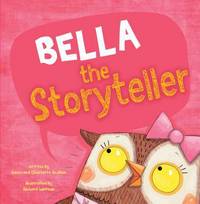 Book Cover for Bella the Storyteller by Adam Guillain, Charlotte Guillain