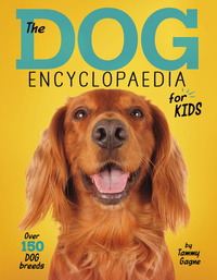 Book Cover for The Dog Encyclopaedia for Kids by Tammy Gagne