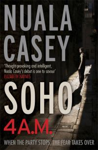 Book Cover for Soho, 4 A.m by Nuala Casey