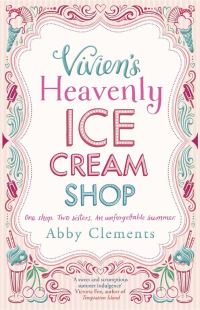 Book Cover for Vivien's Heavenly Ice Cream Shop by Abby Clements