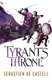 Book Cover for Tyrant's Throne by Sebastien De Castell