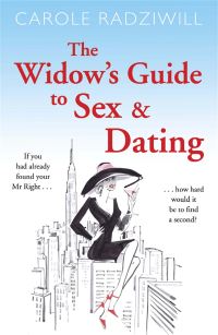 Book Cover for The Widow's Guide to Sex & Dating by Carole Radziwill