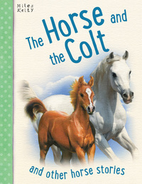 Book Cover for The Horse and the Colt and Other Horse Stories by Victor Parker, Frank Endersby