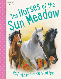 Book Cover for The Horses of the Sun Meadow and Other Horse Stories by 